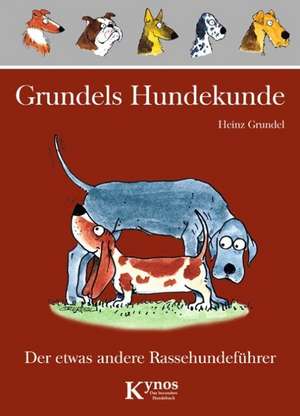 Grundels Hundekunde de Heinz Grundel