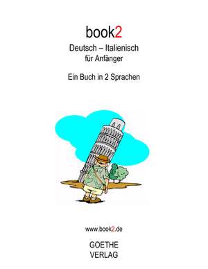 book2 Deutsch - Italienisch für Anfänger de Johannes Schumann