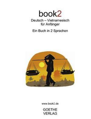 book2 Deutsch - Vietnamesisch für Anfänger de Johannes Schumann