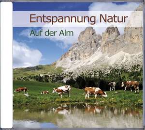 Entspannung Natur - Auf der Alm de Karl-Heinz Dingler