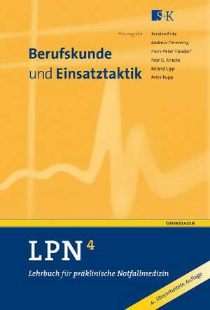 LPN - Lehrbuch für präklinische Notfallmedizin 4 de Kersten Enke