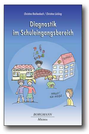 Diagnostik im Schuleingangsbereich de Christina Reichenbach