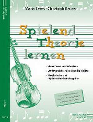 Spielend Theorie lernen (Violine) de Maria Evers