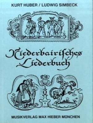 Niederbairisches Liederbuch de Clara Huber