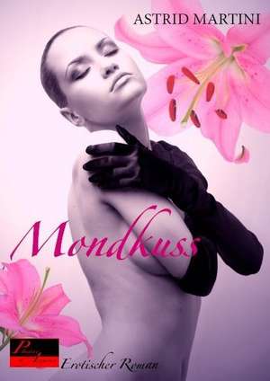 Mondkuss de Astrid Martini
