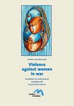 Violence against Women in War de medica mondiale e. V.