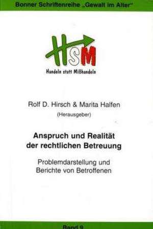 Anspruch und Realität der rechtlichen Betreuung de Rolf D. Hirsch