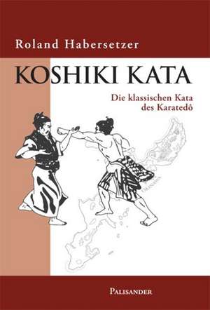 Koshiki Kata de Roland Habersetzer