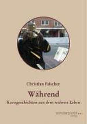 Während de Christian Feischen