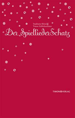 Der SpielliederSchatz de Stephanie Klein