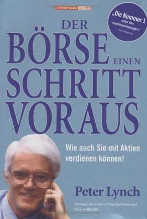 Der Börse einen Schritt voraus de Peter Lynch