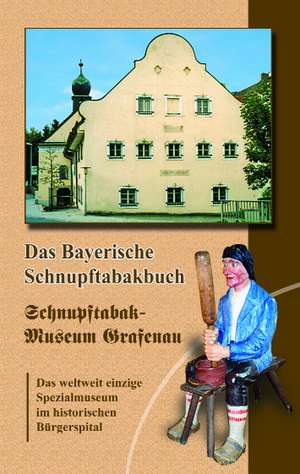 Das Bayerische Schnupftabakbuch de Erich Stecher