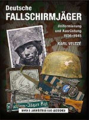 Deutsche Fallschirmjäger de Karl Veltzé