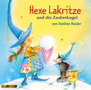 Hexe Lakritze und die Zauberkugel de Eveline Hasler