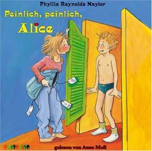 Peinlich, peinlich, Alice. 3 CDs de Phyllis Reynolds Naylor