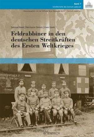 Feldrabbiner in den deutschen Streitkräften des Ersten Weltkrieges de Sabine Hank