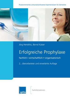 Erfolgreiche Prophylaxe de Jörg Hendriks