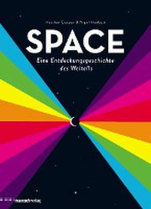 SPACE - Eine Entdeckungsgeschichte des Weltalls de Heather Couper