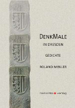 Denkmale in Dresden de Roland Müller