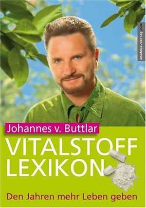 Vitalstofflexikon de Johannes von Buttlar