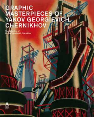 Graphic Masterpieces-Yakov G Chernikhov