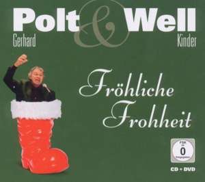 Fröhliche Frohheit (CD+DVD) de Gerhard & Familie Well Polt