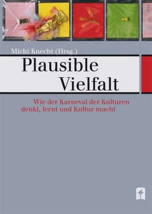 Plausible Vielfalt de Michi Knecht