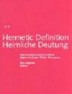 Hermetic Definition. Heimliche Deutung de Helga Doolittle