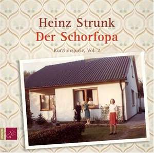 Der Schorfopa de Heinz Strunk