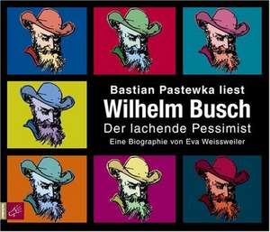 Wilhelm Busch de Eva Weissweiler