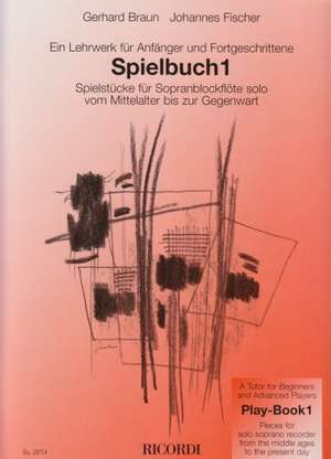 Spielbuch 1: Ein Lehrwerk für Anfänger und Fortgeschrittene de Gerhard Braun