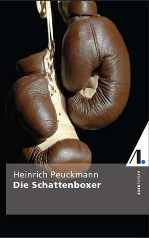 Der Schattenboxer de Heinrich Peuckmann