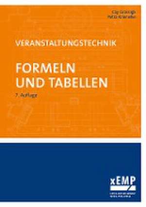 Veranstaltungstechnik. Formeln und Tabellen de Cay Grossigk