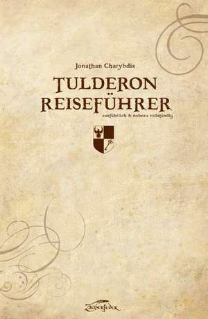 Tulderon Reiseführer de Johann Kuchenbuch