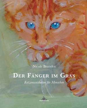 Der Fänger im Gras de Nicole Brandes