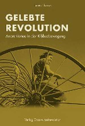 Gelebte Revolution de James Horrox