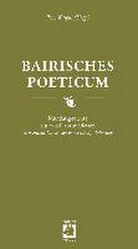 Bairisches Poeticum de Peter Kaspar