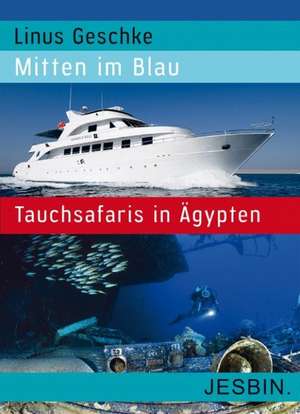 Mitten im Blau de Linus Geschke