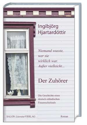 Der Zuhörer de Ingibjörg Hjartardóttir