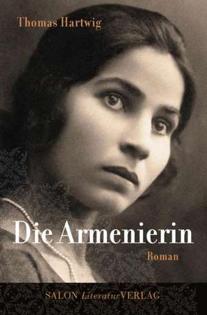 Die Armenierin de Thomas Hartwig