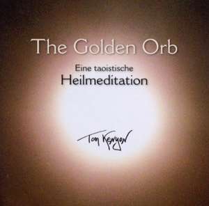 The Golden Orb de Tom Kenyon