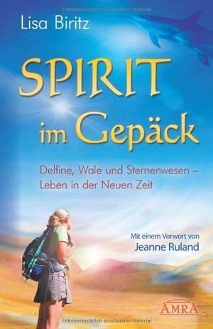 Spirit im Gepäck de Lisa Biritz