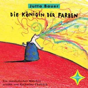 Die Königin der Farben. CD de Jutta Bauer