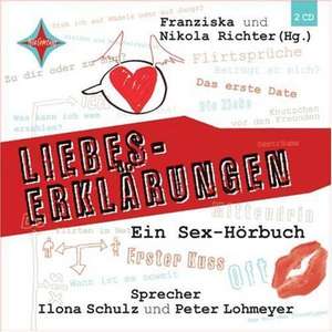 Liebes-Erklärungen - Ein Sex-Hörbuch de Franziska Richter