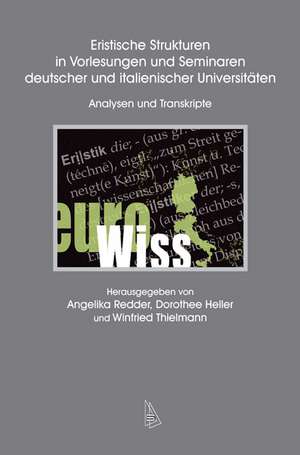 Eristische Strukturen in Vorlesungen und Seminaren deutscher und italienischer Universitäten de Angelika Redder