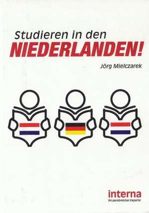 Studieren in den Niederlanden de Jörg Mielczarek