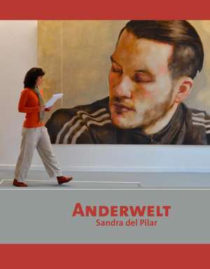 Anderwelt de Sandra del Pilar