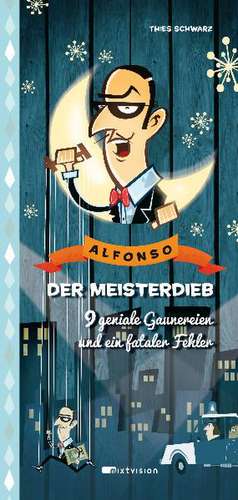 Alfonso, der Meisterdieb de Thies Schwarz