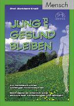 Jung & gesund bleiben