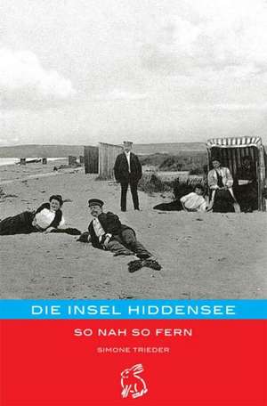 Die Insel Hiddensee de Simone Trieder